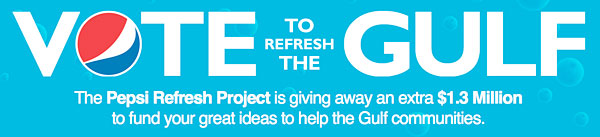 Pepsi Refresh Everything - Do Good for the Gulf